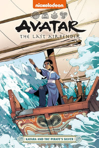 AVATAR THE LAST AIRBENDER: KATARA AND THE PIRATE'S SILVER (GRAPHIC NOVEL)