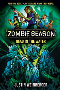 DEAD IN THE WATER (ZOMBIE SEASON #2)