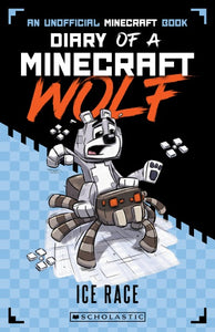 ICE RACE (DIARY OF A MINECRAFT WOLF #5)