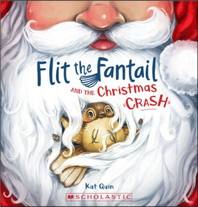 FLIT THE FANTAIL AND THE CHRISTMAS CRASH