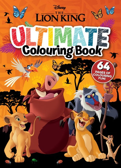 THE LION KING: ULTIMATE COLOURING BOOK