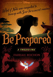 BE PREPARED (DISNEY TWISTED TALES)