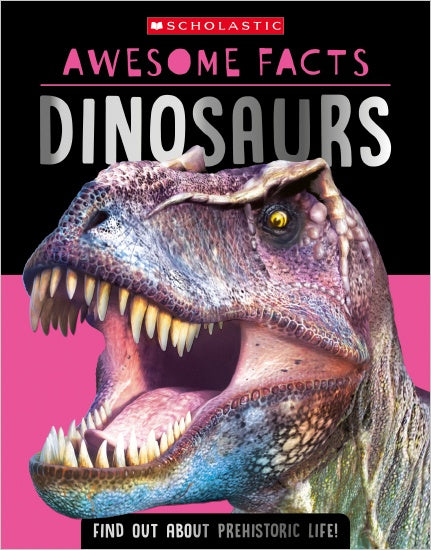 DINOSAURS: AWESOME FACTS