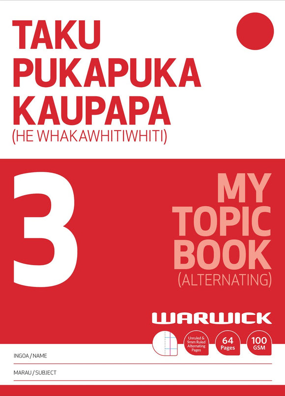 MY TOPIC BOOK 3/TAKU PUKAPUKA KAUPAPA 3 - ALTERNATING 9MM RULED/UNRULED