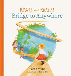 KIWIS AND KOALAS BRIDGE TO ANYWHERE