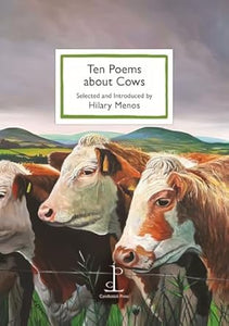 TEN POEMS ABOUT COWS