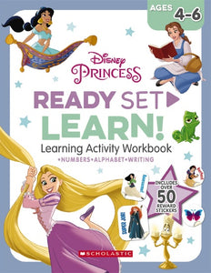 DISNEY PRINCESS: READY, SET, LEARN! LEARNING ACTIVITY WORKBOOK AGES 4-6