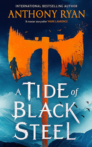 A TIDE OF BLACK STEEL (AGE OF WRATH #1)