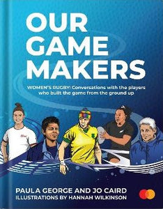 OUR GAMEMAKERS: WOMEN'S RUGBY