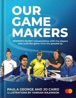 OUR GAMEMAKERS: WOMEN'S RUGBY