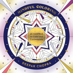 DEEPAK CHOPRA'S MINDFUL COLOURING