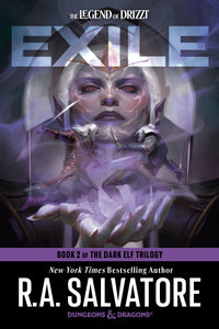 THE LEGEND OF DRIZZT: EXILE (THE DARK ELF TRILOGY #2)