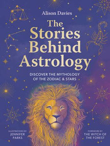 THE STORIES BEHIND ASTROLOGY