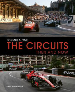 FORMULA ONE: THE CIRCUITS THEN & NOW