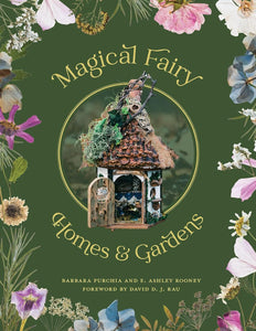 MAGICAL FAIRY HOMES & GARDENS