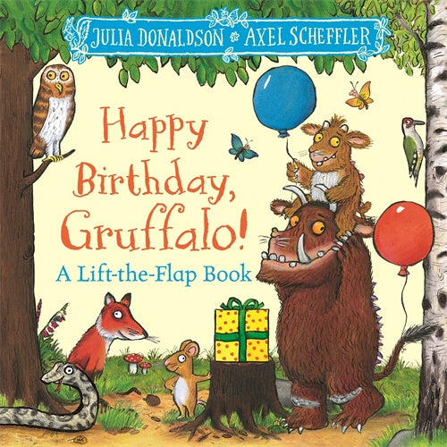 HAPPY BIRTHDAY, GRUFFALO!