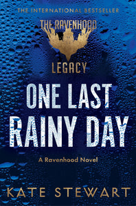 ONE LAST RAINY DAY (RAVENHOOD LEGACY #1)