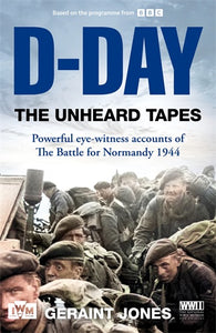 D-DAY: THE UNHEARD TAPES