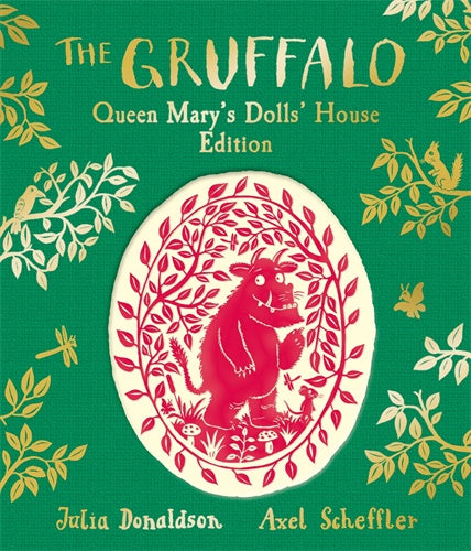 THE GRUFFALO: QUEEN MARY'S DOLLS' HOUSE EDITION