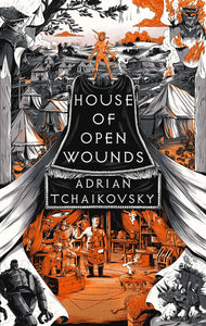 HOUSE OF OPEN WOUNDS (THE TYRANT PHILOSOPHERS #2)