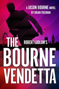 THE BOURNE VENDETTA (JASON BOURNE #20)