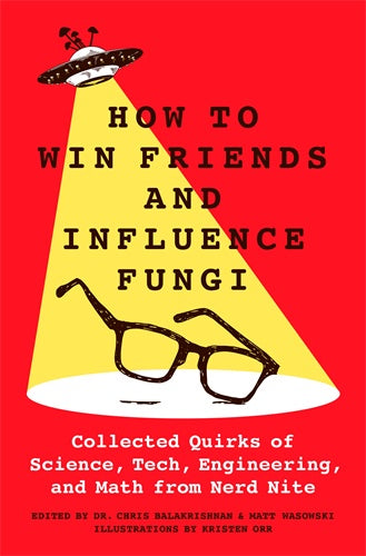 HOW TO WIN FRIENDS AND INFLUENCE FUNGI