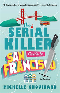 THE SERIAL KILLER GUIDE TO SAN FRANCISCO