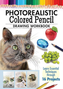 PHOTOREALISTIC COLOURED PENCIL DRAWING WORKBOOK