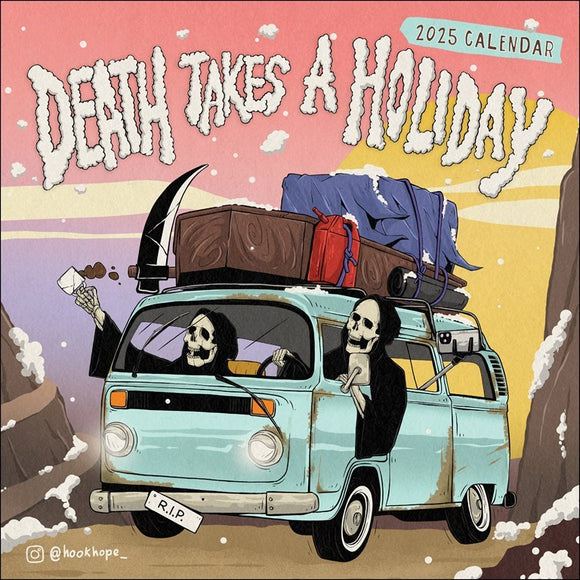 2025 CALENDAR DEATH TAKES A HOLIDAY