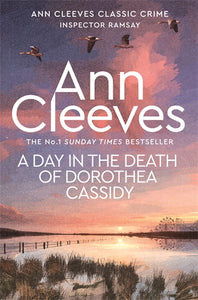 A DAY IN THE DEATH OF DOROTHEA CASSIDY (INSPECTOR RAMSAY #3)