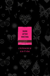 BURN AFTER WRITING (EXTENDED EDITION)