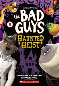 THE BAD GUYS: HAUNTED HEIST