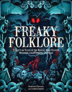 FREAKY FOLKLORE