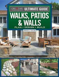 ULTIMATE GUIDE TO WALKS, PATIOS & WALLS (2ND EDITION)