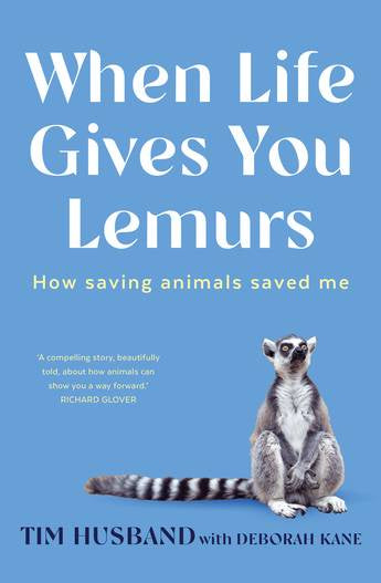 WHEN LIFE GIVES YOU LEMURS