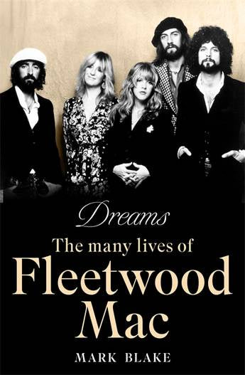 DREAMS: THE MANY LIVES OF FLEETWOOD MAC