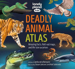 DEADLY ANIMAL ATLAS