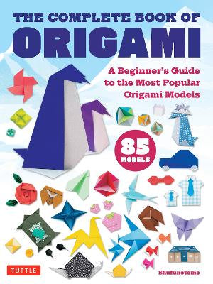 THE COMPLETE BOOK OF ORIGAMI