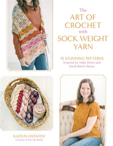 THE ART OF CROCHET WITH SOCK WEIGHT YARN