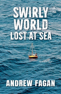 SWIRLY WORLD: LOST AT SEA