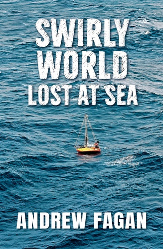 SWIRLY WORLD: LOST AT SEA