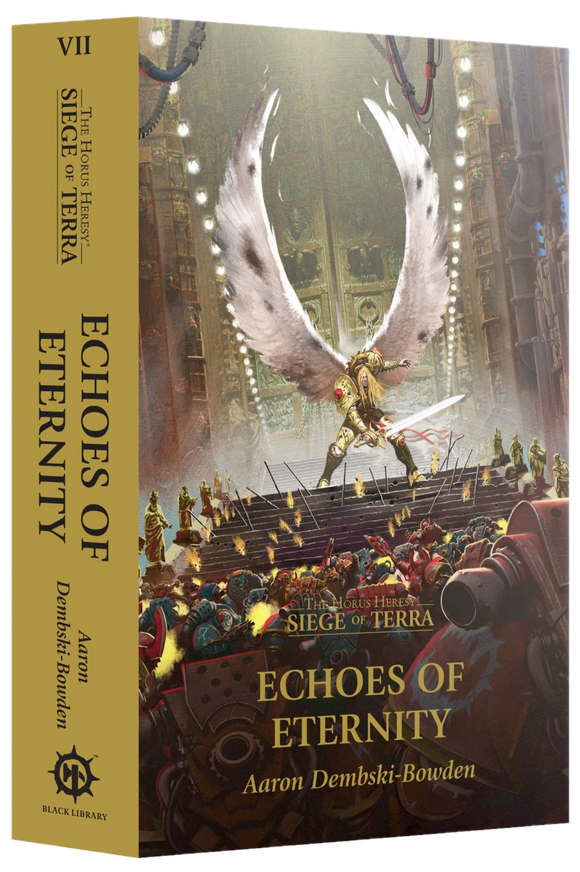 ECHOES OF ETERNITY (THE HORUS HERESY: THE SIEGE OF TERRA #7)