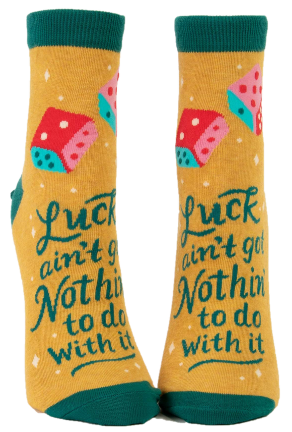 LUCK AIN'T GOT NOTHIN' TO DO WITH IT WOMENS ANKLE SOCKS