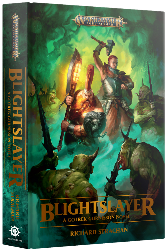 BLIGHTSLAYER: A GOTREK GURNISSON NOVEL