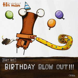 THE ADVENTURES OF TIN MAN: BIRTHDAY BLOW OUT