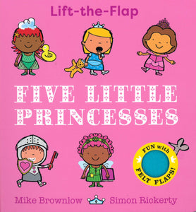 FIVE LITTLE PRINCESSES: A FELT FLAP BOOK