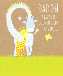 FATHERS DAY CARD DADDY ALWAYS LOOKING UP GIRAFFES