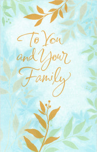 SYMPATHY CARD TO YOU & YOUR FAMILY GOLD FOLIAGE