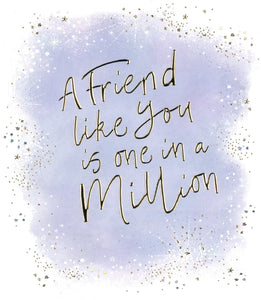 BIRTHDAY CARD FRIEND ONE IN A MILLION