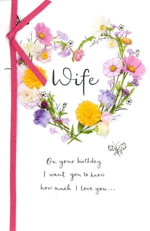 BIRTHDAY CARD WIFE FLORAL HEART & RIBBON